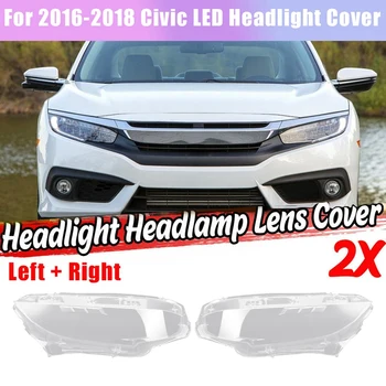 LED far camı Kapak Başkanı İşık Lambası Gölge Far Kabuk Cam Kapak 2016-2018 Honda Civic İçin Çift LH Ve RH